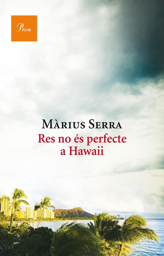 Res no és perfecte a Hawaii - Màrius Serra - ebook
