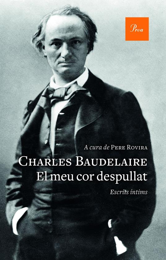 El meu cor despullat - Charles Baudelaire,Pere Rovira - ebook