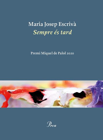 Sempre és tard - Maria Josep Escrivà Vidal - ebook
