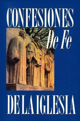Confesiones de Fe de la Iglesia - Zondervan - cover