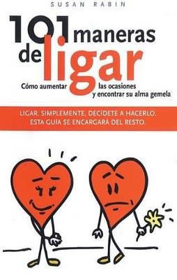 101 Maneras de ligar - SUSAN RABIN - cover