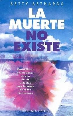 La muerte no existe - BETTY BETHARDS - cover