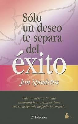 Solo un Deseo Te Separa del Exito - Jon Spoelstra - cover