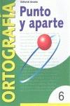 Libro in inglese Punto y aparte: Serie amarilla 6 