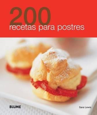 200 Recetas para postres - Varios autores - cover