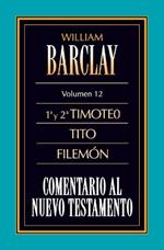 CARTAS A TIMOTEO, TITO Y FILEMON, LAS