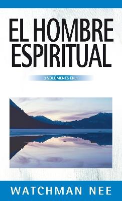 El hombre espiritual - 3 volúmenes en 1 - Watchman Nee - cover