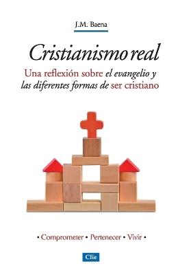 Cristianismo real - Jos&#x0017D Baena Acebal,M» - cover