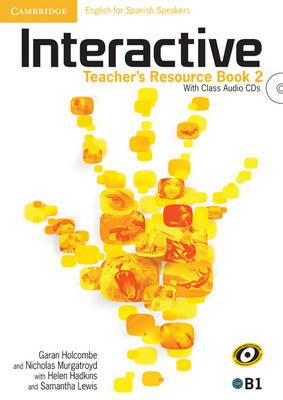 Interactive for Spanish Speakers Level 2 Teacher's Resource Book with Class Audio CDs (4) - Garan Holcombe,Nicholas Murgatroyd - cover