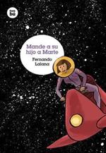 Mande a su hijo a Marte