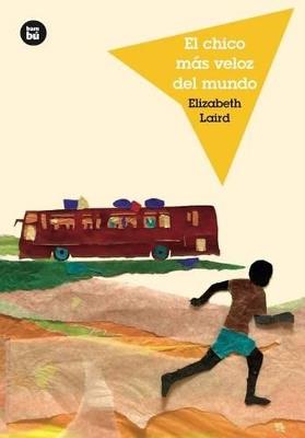 El chico más veloz del mundo - Elisabeth Laird - cover