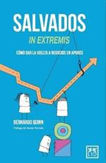 Salvados in Extremis: Ca3mo Dar La Vuelta a Negocios En Apuros