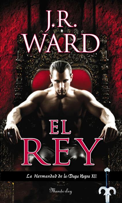 El rey (La Hermandad de la Daga Negra 12)