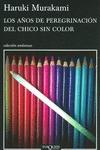Los anos de peregrinacion del chico sin color