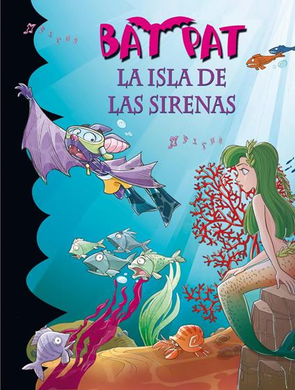 Bat Pat 12 - La isla de las sirenas - Roberto Pavanello,Ana Andrés Lleó - ebook