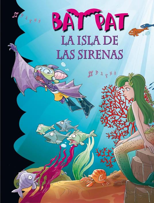 Bat Pat 12 - La isla de las sirenas - Roberto Pavanello,Ana Andrés Lleó - ebook