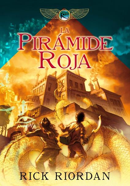 La Pirámide Roja (Las crónicas de los Kane 1) - Rick Riordan,Manuel Viciano Delibano - ebook
