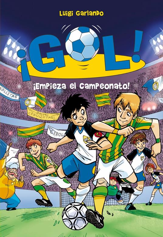 ¡Gol! 3 - ¡Empieza el campeonato! - Luigi Garlando,Santiago Jordán Sempere - ebook