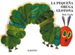 Eric Carle - Spanish: La pequena oruga glotona
