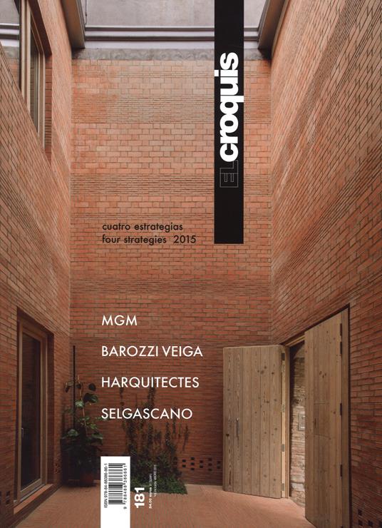 MGM, Barozzi Veiga, Harquitectes, Selgascano. Cuatro estrategias-four strategies 2015. Ediz. spagnola e inglese. Vol. 181 - copertina