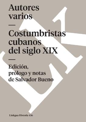 Costumbristas cubanos del siglo XIX - Autores Varios - cover