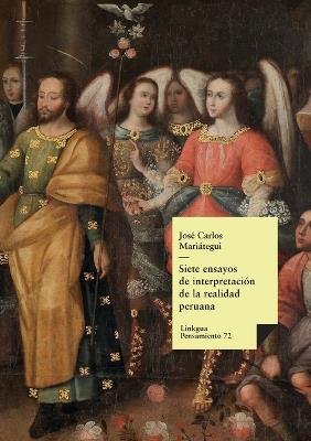 Siete ensayos de interpretaci?n de la realidad peruana - Jos? Carlos Mari?tegui - cover
