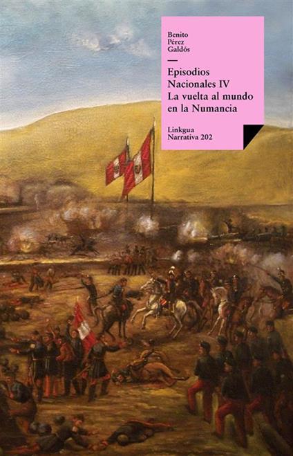 Episodios nacionales IV. La vuelta al mundo en la «Numancia»