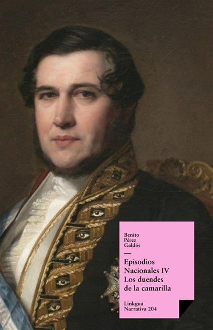 Episodios nacionales IV. Los duendes de la camarilla