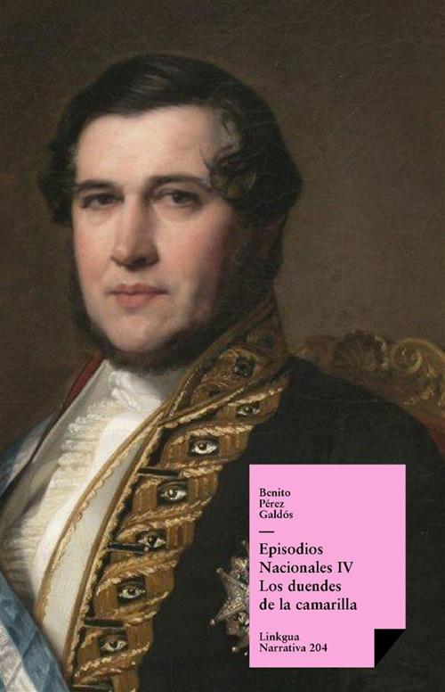 Episodios nacionales IV. Los duendes de la camarilla
