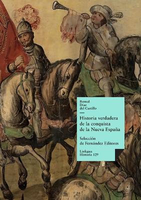 Historia verdadera de la conquista de la Nueva Espa?a - Bernal D?az del Castillo - cover