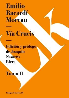 V?a Crucis II - Emilio Bacardi Moreau - cover