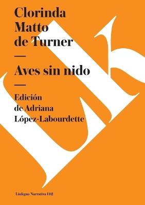 Aves Sin Nido - Clorinda Matto De Turner - cover
