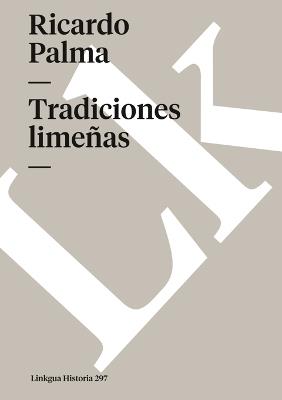 Tradiciones Lime?as - Ricardo Palma - cover