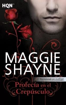 Profec¡a en el crepúsculo - MAGGIE SHAYNE - cover