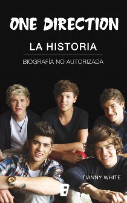 One Direction. La historia - Danny White - ebook