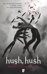 Hush, Hush (Saga Hush, Hush 1)