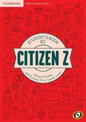 Citizen Z B2 Student's Book with Augmented Reality - Herbert Puchta,Jeff Stranks,Peter Lewis-Jones - cover