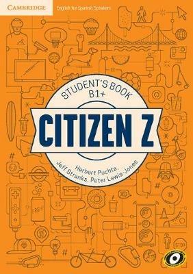 Citizen Z B1+ Student's Book with Augmented Reality - Herbert Puchta,Jeff Stranks,Peter Lewis-Jones - cover