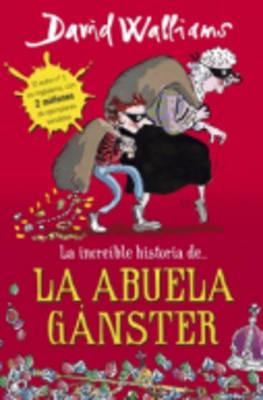 La Abuela Ganster - David Walliams - cover