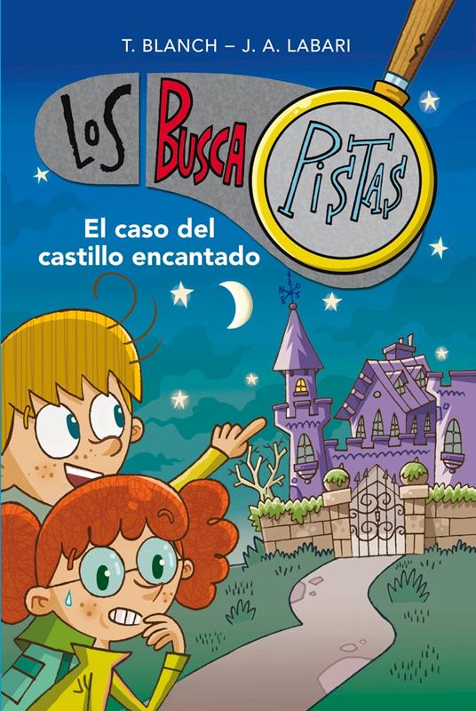 Los BuscaPistas 1 - El caso del castillo encantado - José Ángel Labari,Teresa Blanch - ebook