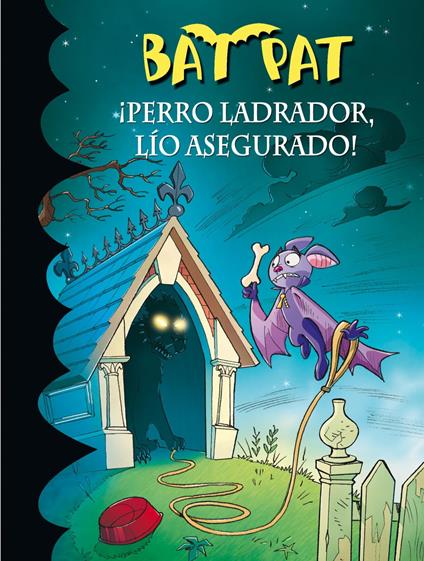 Bat Pat 24 - ¡Perro ladrador, lío asegurado! - Roberto Pavanello,Ana Andrés Lleó - ebook