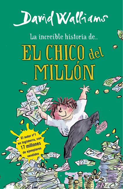 La increíble historia de... - El chico del millón - David Walliams,Rita Da Costa García - ebook