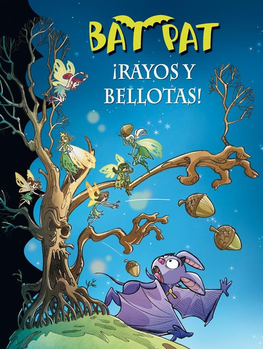 Bat Pat 30 - ¡Rayos y bellotas! - Roberto Pavanello,Ana Andrés Lleó - ebook