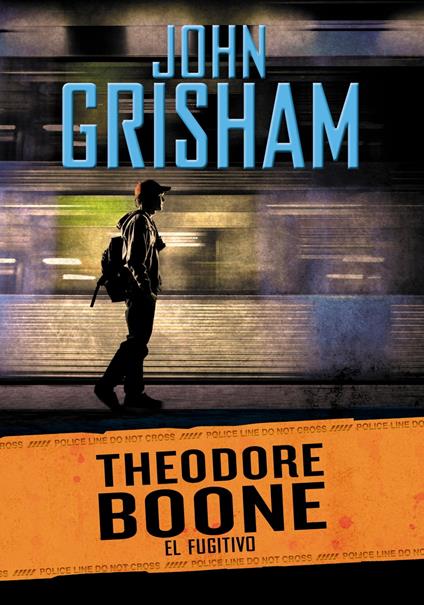 El fugitivo (Theodore Boone 5) - John Grisham,José Serra Marín - ebook