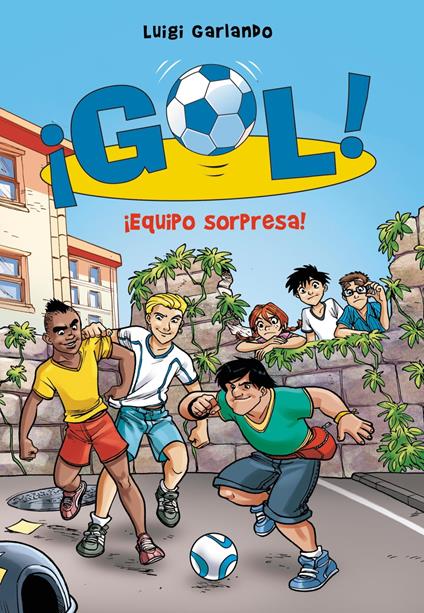 ¡Gol! 36 - ¡Equipo sorpresa! - Luigi Garlando,Santiago Jordán Sempere - ebook