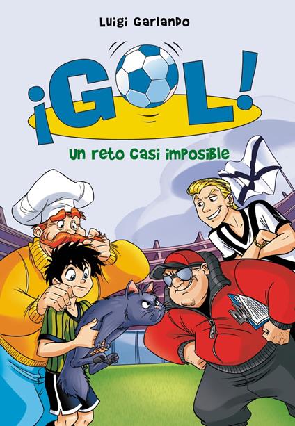¡Gol! 37 - Un reto casi imposible - Luigi Garlando,Santiago Jordán Sempere - ebook