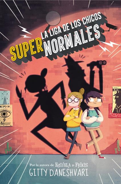 La liga de los chicos súper normales (La liga de los chicos súper normales 1) - Gitty Daneshvary,María Angulo Fernández - ebook