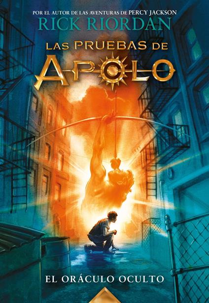 Las pruebas de Apolo 1 - El oráculo oculto - Rick Riordan,Ignacio Gómez Calvo - ebook