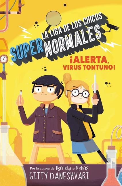 ¡Alerta, virus tontuno! (La liga de los chicos súper normales 2) - Gitty Daneshvary - ebook