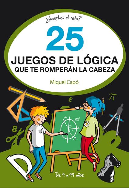 25 juegos de lógica que te romperán la cabeza - Miquel Capó - ebook